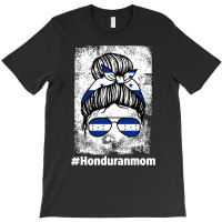 Honduranmom Honduras Honduran Mom Sweatshirt T-shirt | Artistshot