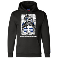 Honduranmom Honduras Honduran Mom Sweatshirt Champion Hoodie | Artistshot