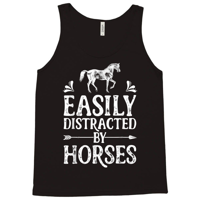 Horse Girl Easily Distracted By Horses Horseback Riding Farm T Shirt Tank Top | Artistshot