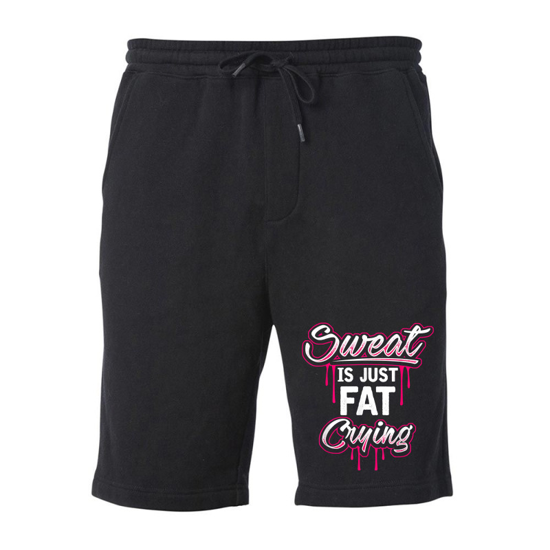 Sweat Is Just Fat Crying Funny Workout Gym T Shirt Fleece Short | Artistshot