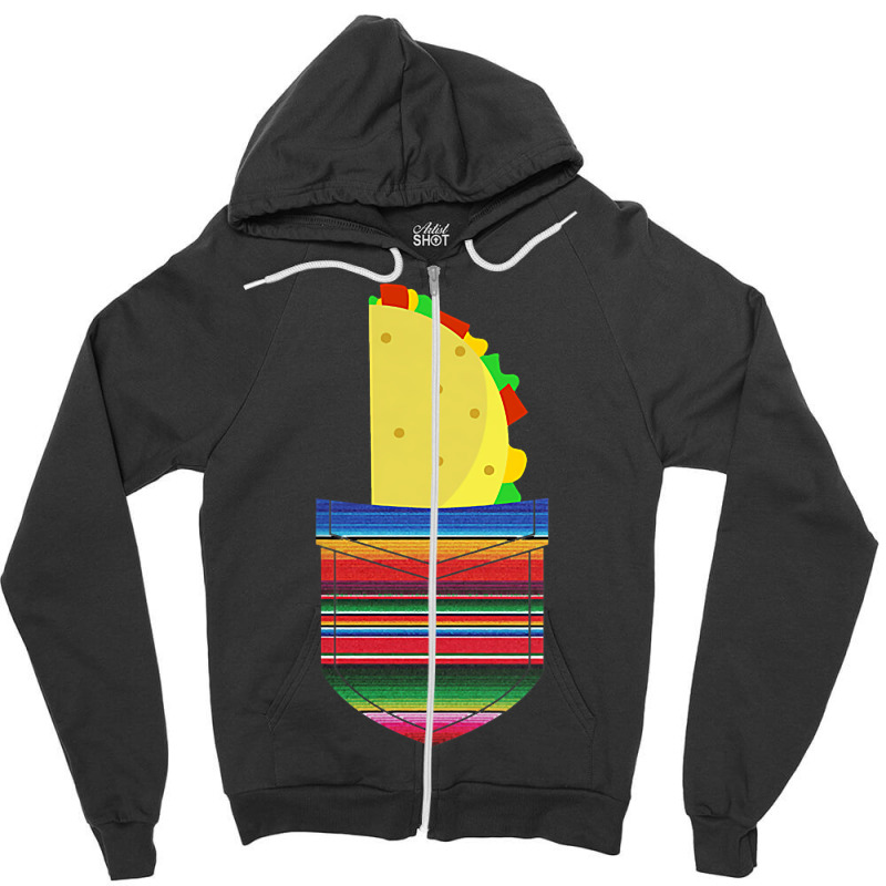 Taco Blanket Pocket Serape Mexican Fiesta Apparel T Shirt Zipper Hoodie | Artistshot