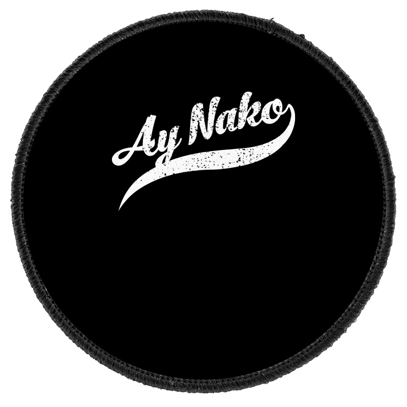 Humorous Ay Nako Annoyed Filipino Expression Pullover Hoodie Round Patch | Artistshot