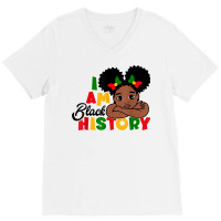 I Am Black History Shirt For Kids Girls Black History Month T Shirt V-neck Tee | Artistshot