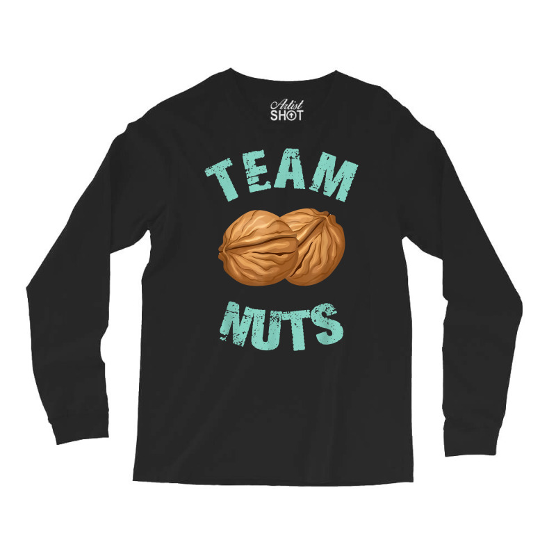 Team Nuts   Funny Baby Boy Gender Reveal Family Matching T Shirt Long Sleeve Shirts | Artistshot