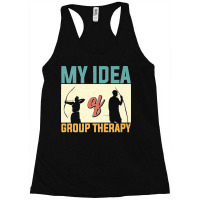 My Idea Of Group Therapy Archery Archer Premium Racerback Tank | Artistshot