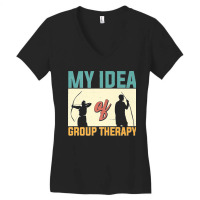 My Idea Of Group Therapy Archery Archer Premium Women's V-neck T-shirt | Artistshot