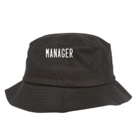 Manager – Team Leader Identification T Shirt Bucket Hat | Artistshot