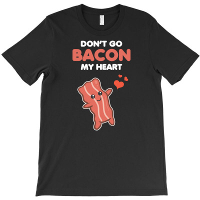 Matching Couple Funny Bacon My Heart Romantic Pun T-shirt Designed By Danieart