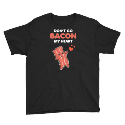 Matching Couple Funny Bacon My Heart Romantic Pun Youth Tee Designed By Danieart
