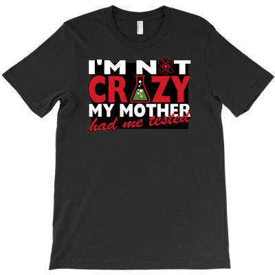 Im Not Insane, Ideal Birthday Gift Or Present T-shirt Designed By Abdul Hasim