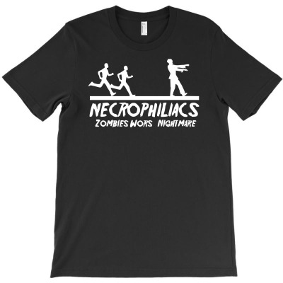 Necrophiliacs Zombies Worst Nightmare Funny Comic Horror Undead T-shirt Designed By Abdul Hasim