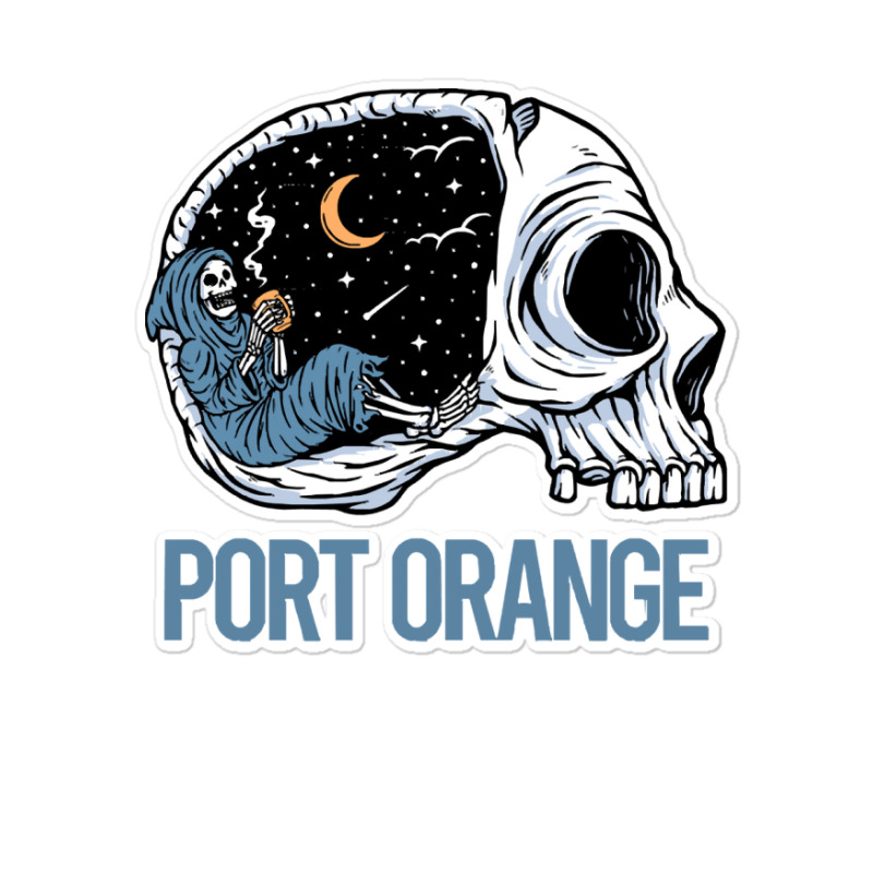 Port Orange T  Shirt Chilling Skeleton Port Orange T  Shirt Sticker | Artistshot