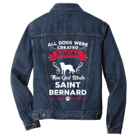 All Dogs Were Created Equal Then God Made Saint Bernard Men Denim Jacket | Artistshot