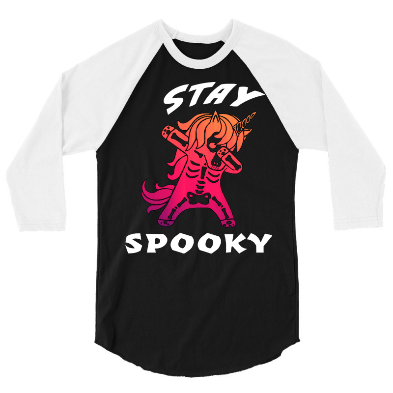 Unicorn T  Shirtstay Spooky Unicorn Skeleton Dabbing T  Shirt 3/4 Sleeve Shirt | Artistshot