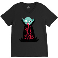 Vampire T  Shirt Well This Sucks T  Shirt V-neck Tee | Artistshot