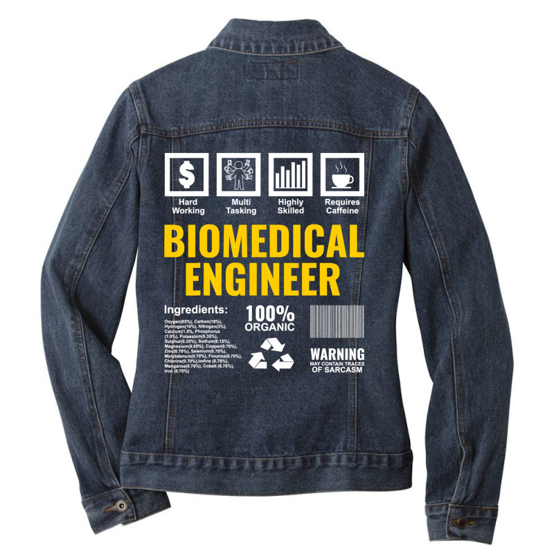 Biomedical Engineer Facts Label Biomedical Engineering T Shirt Ladies Denim Jacket by sieuduong86 | Artistshot