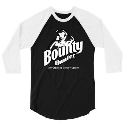 Bounty Hunter The Quicker Picker Upper 3/4 Sleeve Shirt Designed By Chyt4