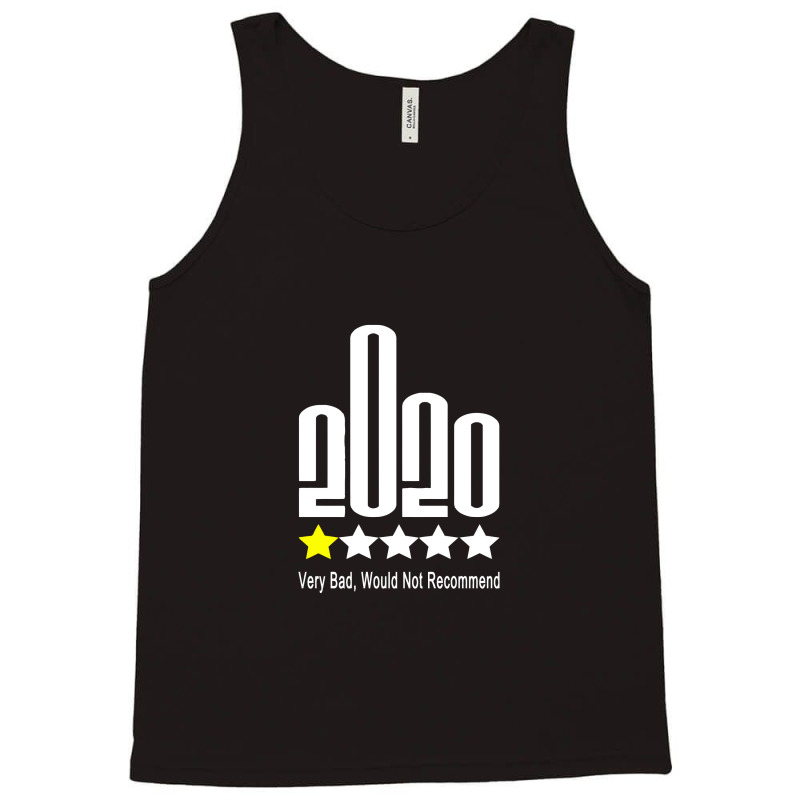 Fuck 2020 One Star Rating Very Bad Would Not Recommend Tank Top | Artistshot