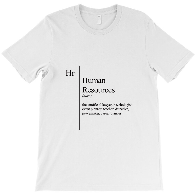 Funny Human Resources Description T-shirt | Artistshot