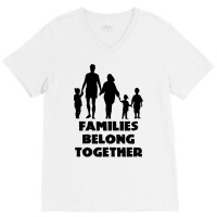 Families Belong Together V-neck Tee | Artistshot