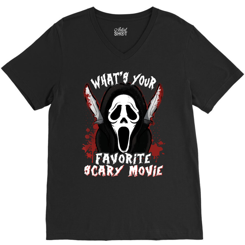 Whats Your Scary Movie T  Shirt Funny What's Your Scary Movie Hallowee V-neck Tee | Artistshot