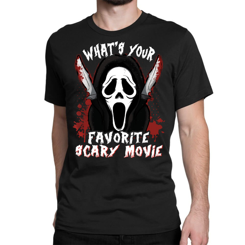 Whats Your Scary Movie T  Shirt Funny What's Your Scary Movie Hallowee Classic T-shirt | Artistshot