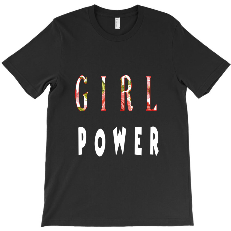 Girl Power , Great Feminist , Girl Power Quota T-shirt | Artistshot