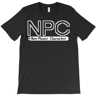 Npc Non Player Character T-shirt Designed By Christopher Guest