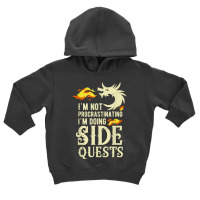 I'm Not Procrastinating I'm Doing Side Quests Funny Dragon T Shirt Toddler Hoodie | Artistshot