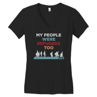 My People Were Refugees Too Women's V-neck T-shirt | Artistshot