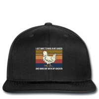 I Just Want To Work In My Garden And Hang Out Chicken 128 Printed Hat | Artistshot