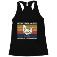 I Just Want To Work In My Garden And Hang Out Chicken 128 Racerback Tank | Artistshot