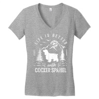 Cocker Spaniel Life Better Mom Dad Dog T Shirt Women's V-neck T-shirt | Artistshot