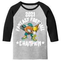 Funny 2021 Fantasy Football Champion Fantasy League Winner T Shirt Youth 3/4 Sleeve | Artistshot