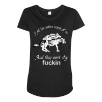 I Got Two Wolves Inside Of Me And They Won't Stop Fuckin' T Shirt Maternity Scoop Neck T-shirt | Artistshot