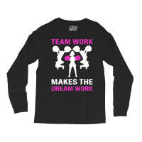 Cheerleader Team Work Makes The Dream Cheerleader Long Sleeve Shirts | Artistshot