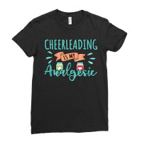 Cheerleading Is My Analgesic Design Quote Ladies Fitted T-shirt | Artistshot