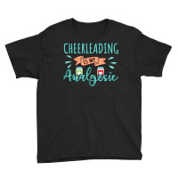 Cheerleading Is My Analgesic Design Quote Youth Tee | Artistshot