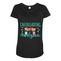 Cheerleading Is My Analgesic Design Quote Maternity Scoop Neck T-shirt | Artistshot