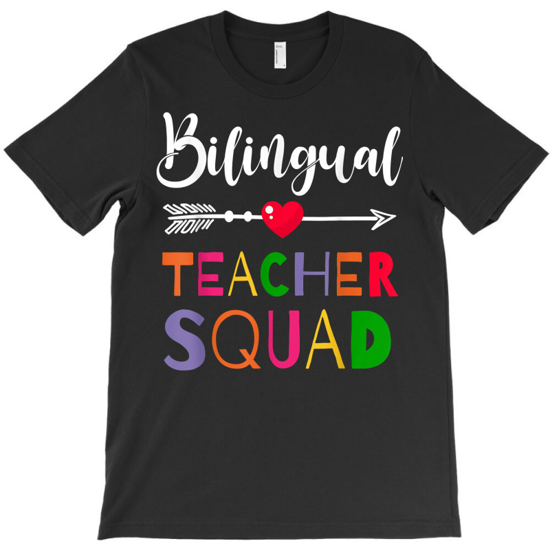 Awesome Bilingual Teacher Squad Funny Colleague T Shirt T-Shirt by caulkyuladdenrxi | Artistshot