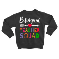 Awesome Bilingual Teacher Squad Funny Colleague T Shirt Toddler Sweatshirt | Artistshot