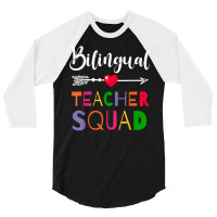 Awesome Bilingual Teacher Squad Funny Colleague T Shirt 3/4 Sleeve Shirt | Artistshot