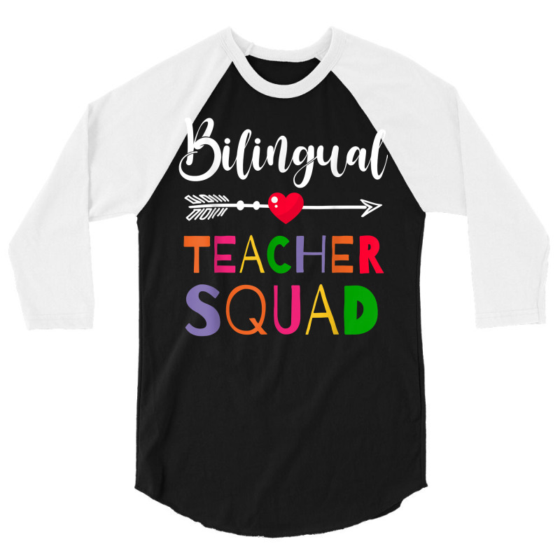 Awesome Bilingual Teacher Squad Funny Colleague T Shirt 3/4 Sleeve Shirt by caulkyuladdenrxi | Artistshot