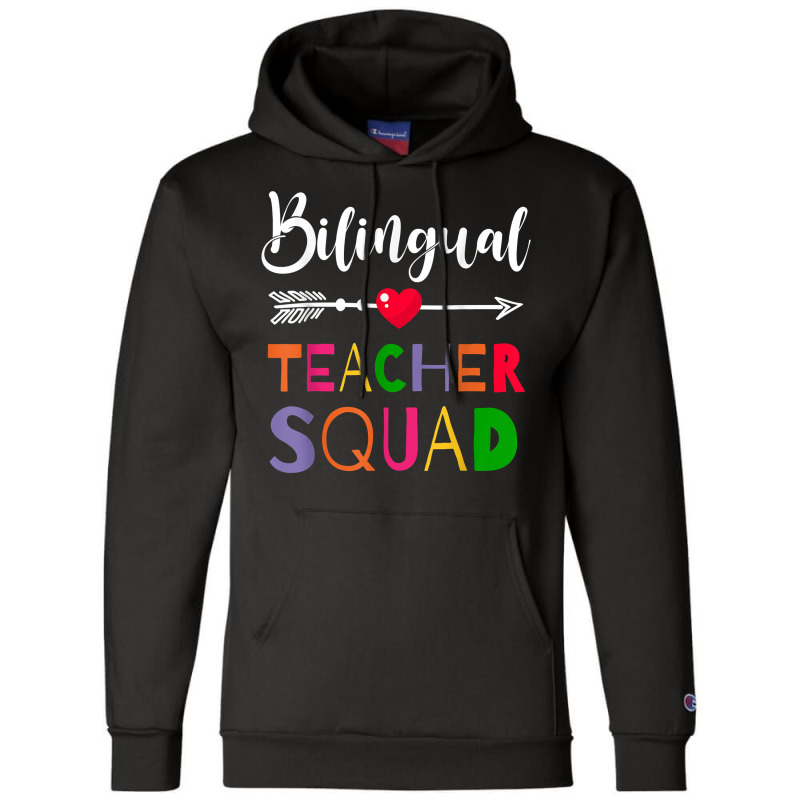 Awesome Bilingual Teacher Squad Funny Colleague T Shirt Champion Hoodie by caulkyuladdenrxi | Artistshot