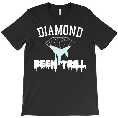 Diamond Been Trill T-shirt Designed By Antoni Yahya