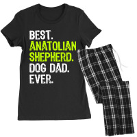 Anatolian Shepherd Dog Dad Fathers Day Dog Lovers T Shirt Women's Pajamas Set | Artistshot