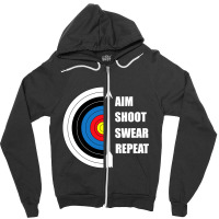 Archery Aim Shoot Swear Repeat Target Arrow Funny T Shirt Zipper Hoodie | Artistshot