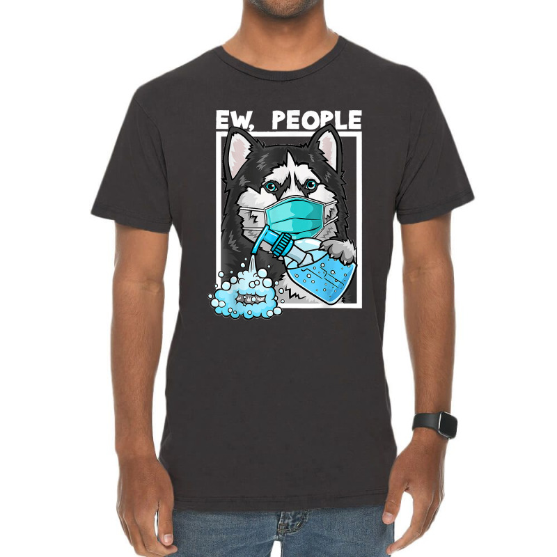 Siberian Husky Dog Wearing Facemask Hand Sanitizer Ew People Vintage T-Shirt by WirtzRichard | Artistshot