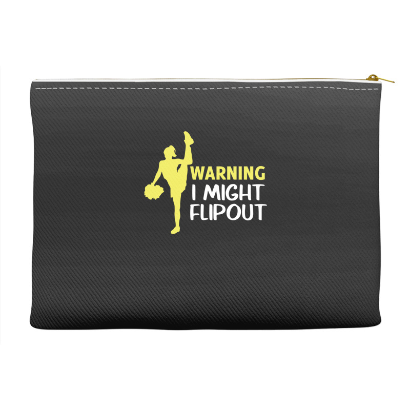 Funny Cheerleader Warning I Might Flip Out Dancing Squad Accessory Pouches | Artistshot