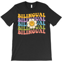 Retro Groovy Bilingual Teachers Back To School Bilingual T Shirt T-shirt | Artistshot